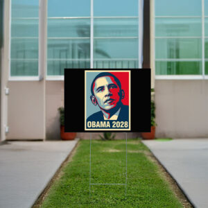 Barack Obama for President Election, Obama 2028 Yard Sign