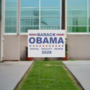 Barack Obama repeal reelect repair 2028 Yard Sign