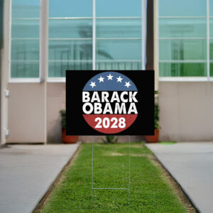 Barack obama 2028 Sign, Support Obama Yard Sign