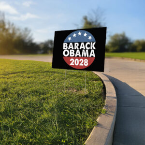 Barack obama 2028 Sign, Support Obama Yard Sign