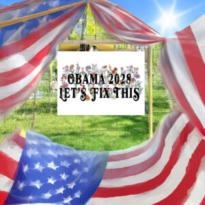 Floral Obama 2028 Let's Fix This Yard Sign