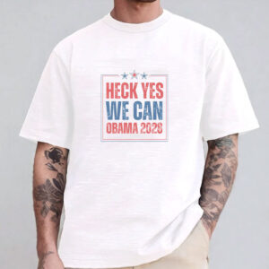Heck Yes We Can, Obama 2028 shirt