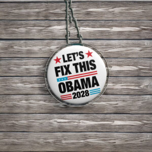 Let's Fix This Obama 2028 Pin Button