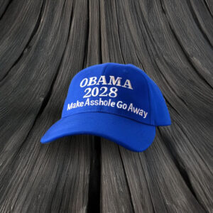 OBAMA 2028 Make Asshole Go Away Hat