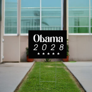 OBAMA 2028 anti Trump Yard Signs