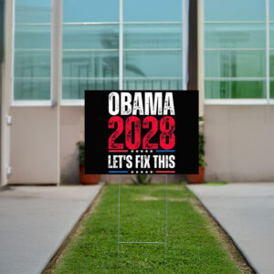 Obama 2028 Let’s Fix This, Patriotic Election Sublimation Yard Sign