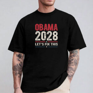 Obama 2028 Let's Fix This, Retro Political Shirt