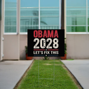 Obama 2028 Let's Fix This, Retro Political Yard Sign