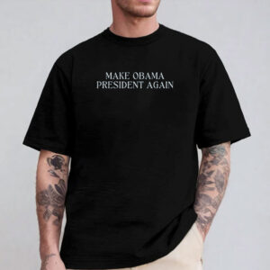 Obama 2028 Make Obama President Again T-Shirt