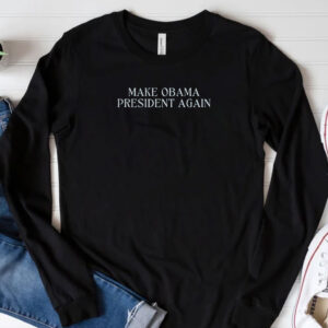 Obama 2028 Make Obama President Again T-Shirt