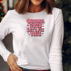 Obama 2028, Obama 48th, Obama 2028 Let's Fix This T-shirt