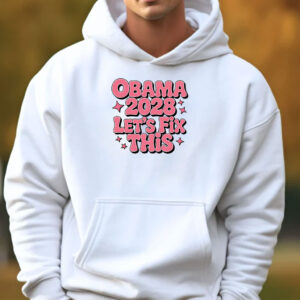 Obama 2028, Obama 48th, Obama 2028 Let's Fix This T-shirt