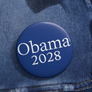 Obama 2028 Pin Buttons