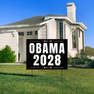 Obama 2028, Political Trendy Yard Sign