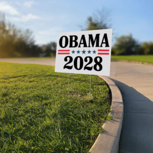 Obama 2028 Presidential Election Yard Sign