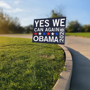 Obama 2028, Presidential Race Third Term Democracy Wins Tee Yard Sign