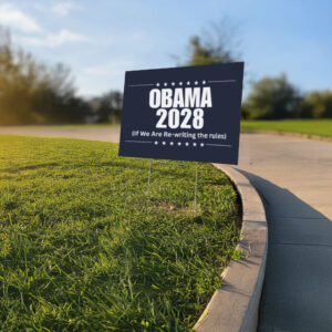 Obama 2028 Rewrite the Rules Yard Sign