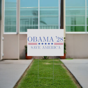 Obama 2028 Save America, Funny Political Democrat Yard Sign