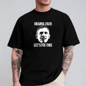 Obama 2028 Shirt, Let's Fix This, Republican Shirt