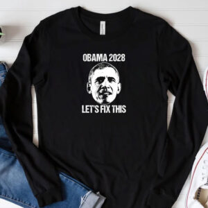 Obama 2028 Shirt, Let's Fix This, Republican Shirt