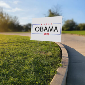 Obama 2028 Sign, Anti Trump Yard Sign