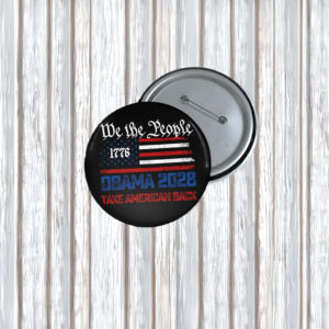 Obama 2028 Take American Back Pin Buttons
