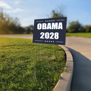 Obama 2028 They made the rules we will play Yard Sign