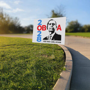 Obama 2028, Yes We Can, Again Yard Sign