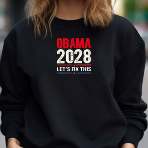 Obama 2028 let’s fix this, President Obama 2028 Shirt