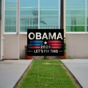 Obama Stars 2028 Lets Fix This Yard Sign