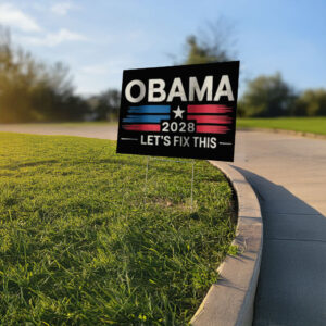 Obama Stars 2028 Lets Fix This Yard Sign