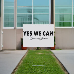 Yes We Can Obama 2028, Political Yard Sign