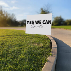 Yes We Can Obama 2028, Political Yard Sign