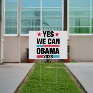 Yes We Can Obama 2028 Yard Sign