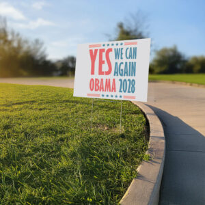 Yes we Can Again, Obama 2028 Yard Sign