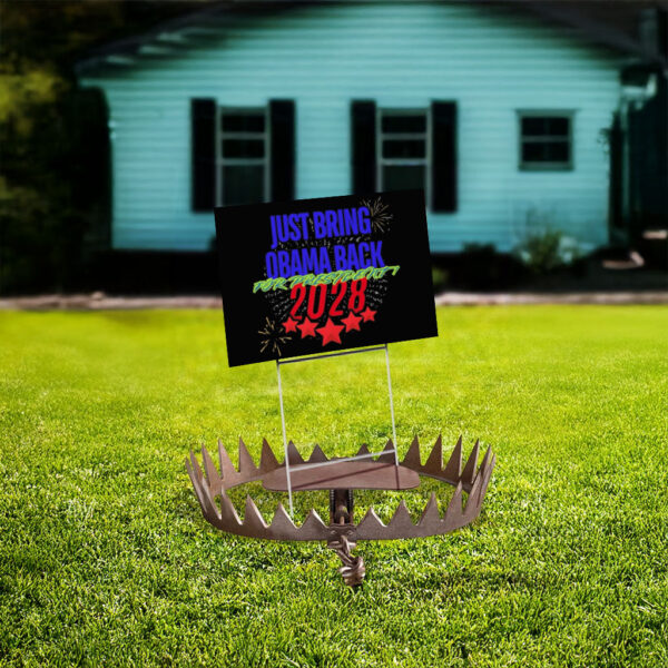 Just Bring Obama Back 2028 Yard Sign