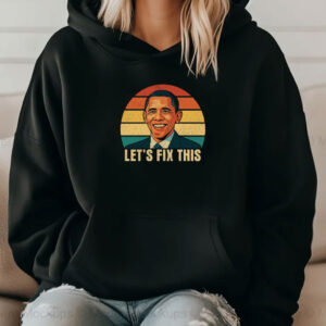 Let's Fix This Obama 2028-Vote Obama Shirt