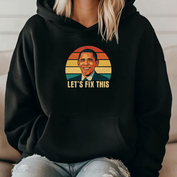 Let's Fix This Obama 2028-Vote Obama Shirt