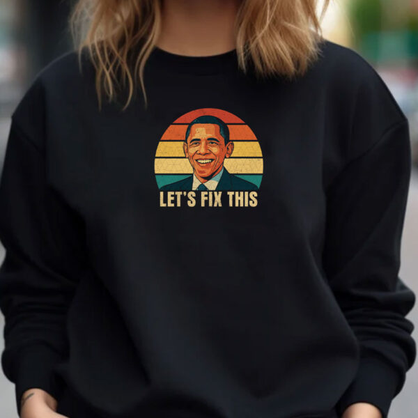 Let's Fix This Obama 2028-Vote Obama Shirt