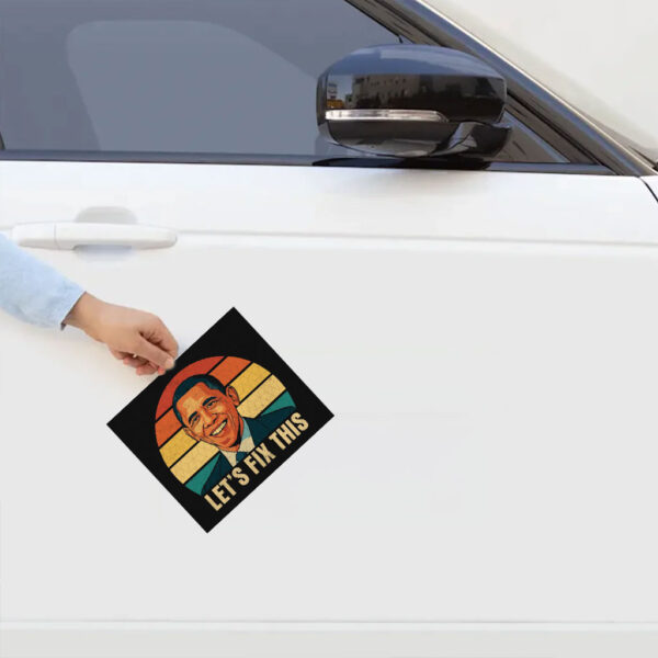 Let's Fix This Obama 2028-Vote Obama Sticker