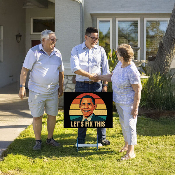 Let's Fix This Obama 2028-Vote Obama Yard Sign