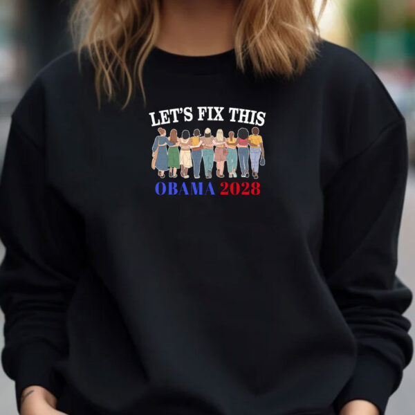 Let’s Fix This Political, Obama 2028 Shirt
