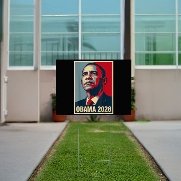 Obama 2028, Let's Fix This Obama For President 2028 Obama 2028 Yard Sign