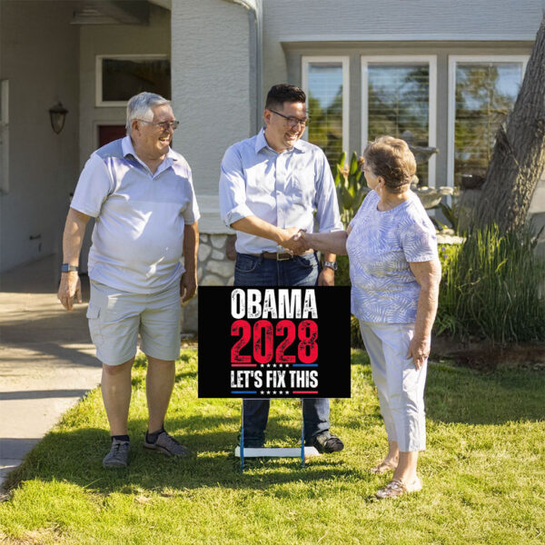 Obama 2028 Let’s Fix This, Political Campaign Yard Sign