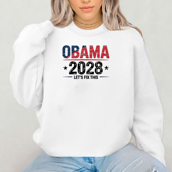 Obama 2028, Let's Fix This Retro Political Shirt