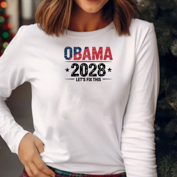 Obama 2028, Let's Fix This Retro Political Shirt