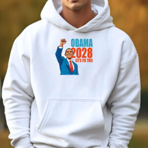 Obama 2028 Let's Fix This Shirt, Obama 2028 Shirt