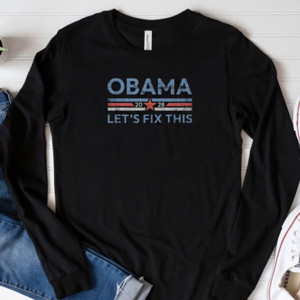 Obama 2028 Let's Fix This Shirts, Retro Political Shirt