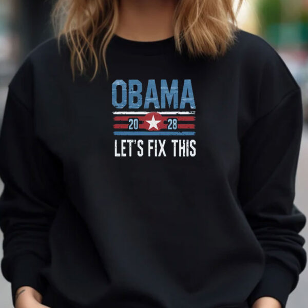 Obama 2028 Let's Fix This, usa Shirt