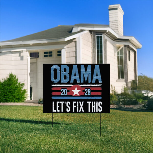 Obama 2028 Let's Fix This, usa Yard Sign